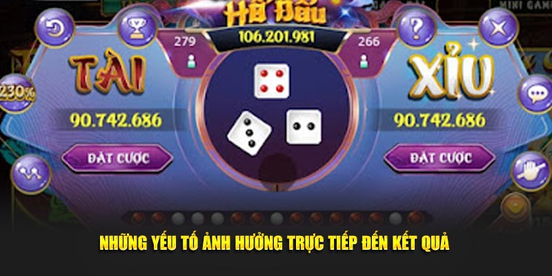 Tìm hiểu những yếu tố ảnh hưởng đến kết quả tài xỉu