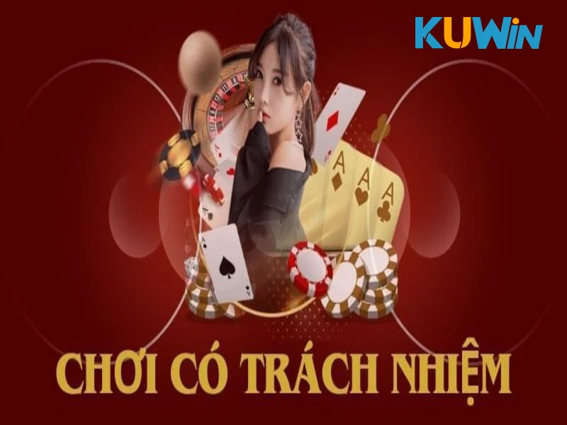 Áp dụng nguyên tắc kiểm soát lòng tham để chơi có trách nhiệm KUWIN