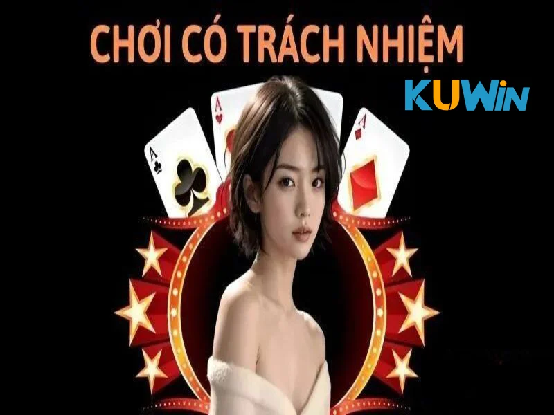Chơi có trách nhiệm KUWIN hỗ trợ xây dựng lòng tin song phương