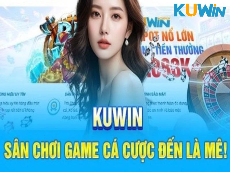 Nắm bắt sơ lược giới thiệu KUWIN