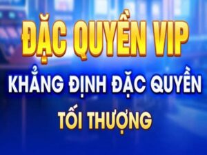 Đặc quyền VIP KUWIN: Quà giá trị chỉ với 1 lần đăng ký