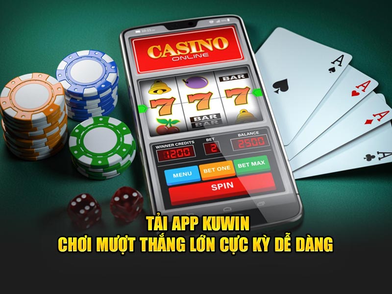 Tải App KUWIN - Chơi Mượt Thắng Lớn Cực Kỳ Dễ Dàng